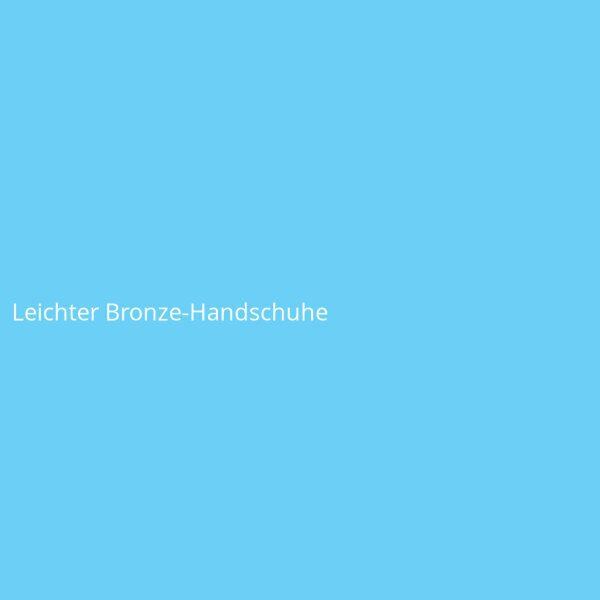 Leichter Bronze-Handschuhe