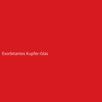 Exorbitantes Kupfer-Glas