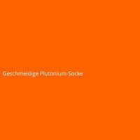 Geschmeidige Plutonium-Socke