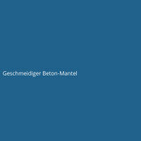 Geschmeidiger Beton-Mantel