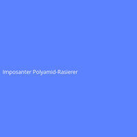 Imposanter Polyamid-Rasierer