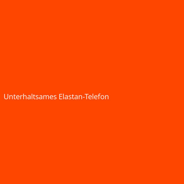 Unterhaltsames Elastan-Telefon