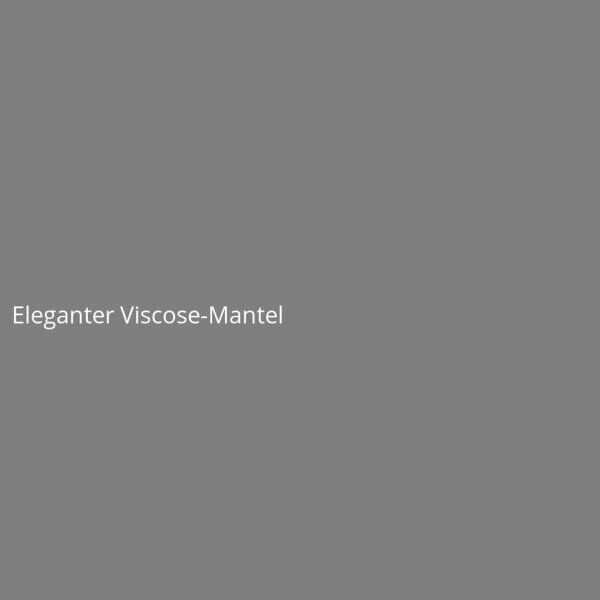 Eleganter Viscose-Mantel