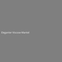 Eleganter Viscose-Mantel