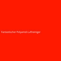 Fantastischer Polyamid-Luftreiniger