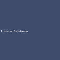 Praktisches Stahl-Messer