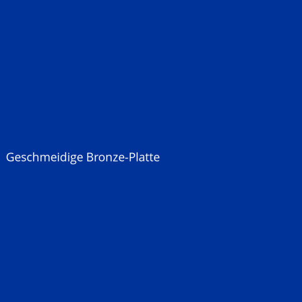Geschmeidige Bronze-Platte
