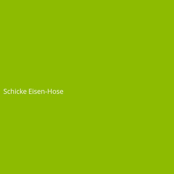 Schicke Eisen-Hose