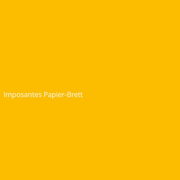 Imposantes Papier-Brett