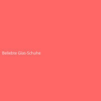 Beliebte Glas-Schuhe